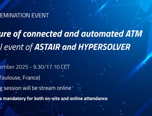 ASTAIR & HYPERSOLVER hybrid dissemination event. Shaping the future of connected and automated ATM